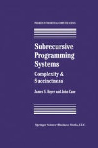 cover of the book Subrecursive Programming Systems: Complexity & Succinctness