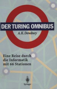 cover of the book Der Turing Omnibus: Eine Reise durch die Informatik mit 66 Stationen