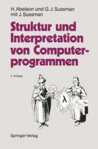 cover of the book Struktur und Interpretation von Computerprogrammen: Eine Informatik-Einführung