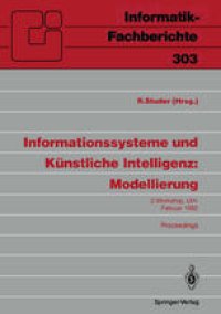 cover of the book Informationssysteme und Künstliche Intelligenz: Modellierung: 2. Workshop Ulm, 24.–26. Februar 1992 Proceedings