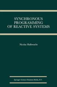 cover of the book Synchronous Programming of Reactive Systems