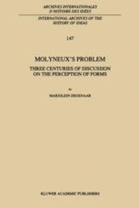 cover of the book Molyneux’s Problem: Three Centuries of Discussion on the Perception of Forms