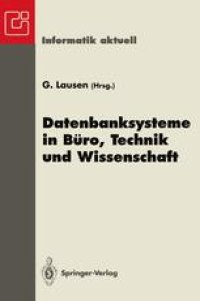 cover of the book Datenbanksysteme in Büro, Technik und Wissenschaft: GI-Fachtagung, Dresden, 22.–24. März 1995