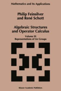 cover of the book Algebraic Structures and Operator Calculus: Volume III: Representations of Lie Groups