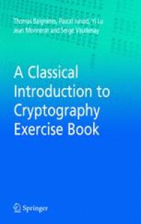 cover of the book A Classical Introduction to Cryptography Exercise Book