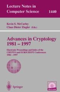 cover of the book Advances in Cryptology 1981 – 1997: Electronic Proceedings and Index of the CRYPTO and EUROCRYPT Conferences 1981 – 1997