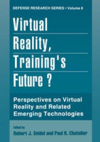 cover of the book Virtual Reality, Training’s Future?: Perspectives on Virtual Reality and Related Emerging Technologies