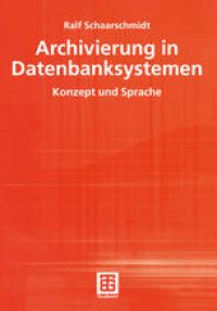 cover of the book Archivierung in Datenbanksystemen: Konzept und Sprache