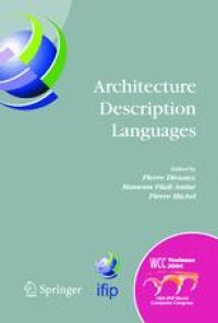 cover of the book Architecture Description Languages: IFIP TC-2 Workshop on Architecture Description Languages (WADL), World Computer Congress, Aug. 22–27, 2004, Toulouse, France