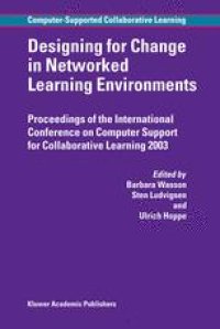 cover of the book Designing for Change in Networked Learning Environments: Proceedings of the International Conference on Computer Support for Collaborative Learning 2003