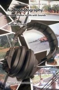 cover of the book Audiophotography: Bringing Photos to Life with Sounds