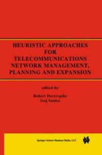 cover of the book Heuristic Approaches for Telecommunications Network Management, Planning and Expansion: A Special Issue of the Journal of Heuristics