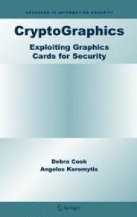 cover of the book CryptoGraphics: Exploiting Graphics Cards for Security