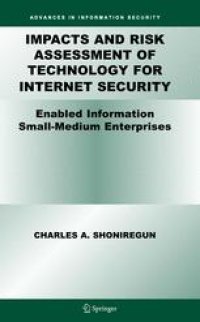 cover of the book Impacts and Risk Assessment of Technology for Internet Security: Enabled Information Small-Medium Enterprises (TEISMES)