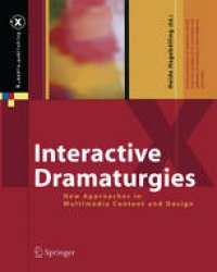 cover of the book Interactive Dramaturgies: New Approaches in Multimedia Content and Design