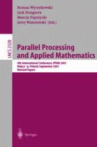 cover of the book Parallel Processing and Applied Mathematics: 4th International Conference, PPAM 2001 Na lęczów, Poland, September 9–12, 2001 Revised Papers