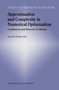 cover of the book Approximation and Complexity in Numerical Optimization: Continuous and Discrete Problems