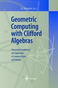 cover of the book Geometric Computing with Clifford Algebras: Theoretical Foundations and Applications in Computer Vision and Robotics