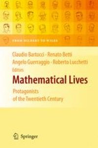 cover of the book Mathematical Lives: Protagonists of the Twentieth Century From Hilbert to Wiles