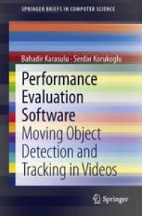 cover of the book Performance Evaluation Software: Moving Object Detection and Tracking in Videos