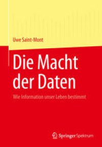 cover of the book Die Macht der Daten: Wie Information unser Leben bestimmt