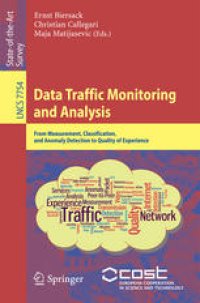 cover of the book Data Traffic Monitoring and Analysis: From Measurement, Classification, and Anomaly Detection to Quality of Experience