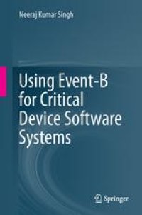 cover of the book Using Event-B for Critical Device Software Systems