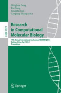 cover of the book Research in Computational Molecular Biology: 17th Annual International Conference, RECOMB 2013, Beijing, China, April 7-10, 2013. Proceedings