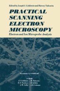 cover of the book Practical Scanning Electron Microscopy: Electron and Ion Microprobe Analysis