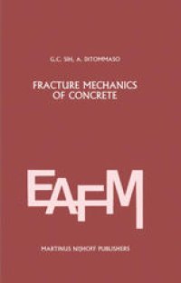 cover of the book Fracture mechanics of concrete: Structural application and numerical calculation