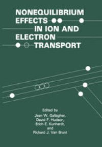 cover of the book Nonequilibrium Effects in Ion and Electron Transport