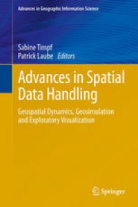 cover of the book Advances in Spatial Data Handling: Geospatial Dynamics, Geosimulation and Exploratory Visualization