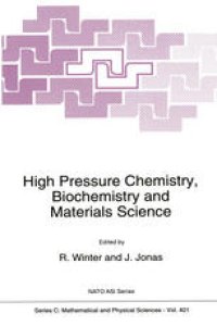 cover of the book High Pressure Chemistry, Biochemistry and Materials Science