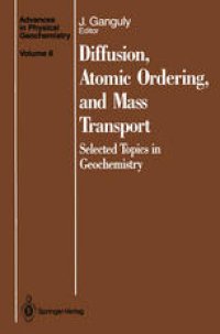 cover of the book Diffusion, Atomic Ordering, and Mass Transport: Selected Topics in Geochemistry