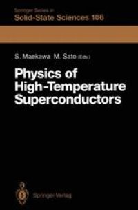 cover of the book Physics of High-Temperature Superconductors: Proceedings of the Toshiba International School of Superconductivity (ITS2), Kyoto, Japan, July 15–20, 1991