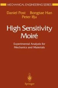 cover of the book High Sensitivity Moiré: Experimental Analysis for Mechanics and Materials