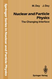 cover of the book Nuclear and Particle Physics: The Changing Interface