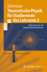 cover of the book Theoretische Physik für Studierende des Lehramts 2: Elektrodynamik und Spezielle Relativitätstheorie