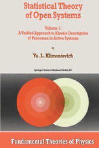 cover of the book Statistical Theory of Open Systems: Volume 1: A Unified Approach to Kinetic Description of Processes in Active Systems