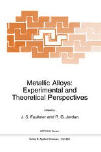 cover of the book Metallic Alloys: Experimental and Theoretical Perspectives