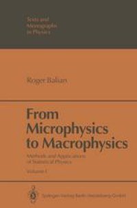 cover of the book From Microphysics to Macrophysics: Methods and Applications of Statistical Physics