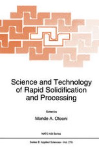 cover of the book Science and Technology of Rapid Solidification and Processing