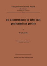 cover of the book Die Sonnentätigkeit im Jahre 1938 geophysikalisch gesehen