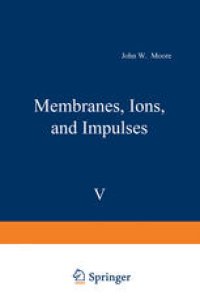 cover of the book Membranes, Ions, and Impulses