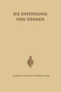 cover of the book Die Entstehung von Sternen durch Kondensation diffuser Materie: 3 Preisschriften