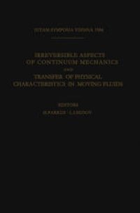 cover of the book Irreversible Aspects of Continuum Mechanics and Transfer of Physical Characteristics in Moving Fluids: Symposia Vienna, June 22–28, 1966