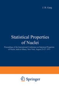 cover of the book Statistical Properties of Nuclei: Proceedings of the International Conference on Statistical Properties of Nuclei, held at Albany, New York, August 23–27, 1971