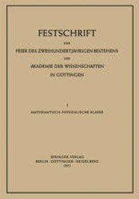 cover of the book Festschrift zur Feier des Zweihundertjährigen Bestehens der Akademie der Wissenschaften in Göttingen: I. Mathematisch-Physikalische Klasse