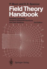 cover of the book Field Theory Handbook: Including Coordinate Systems, Differential Equations and Their Solutions