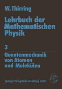 cover of the book Lehrbuch der Mathematischen Physik: Quantenmechanik von Atomen und Molekülen